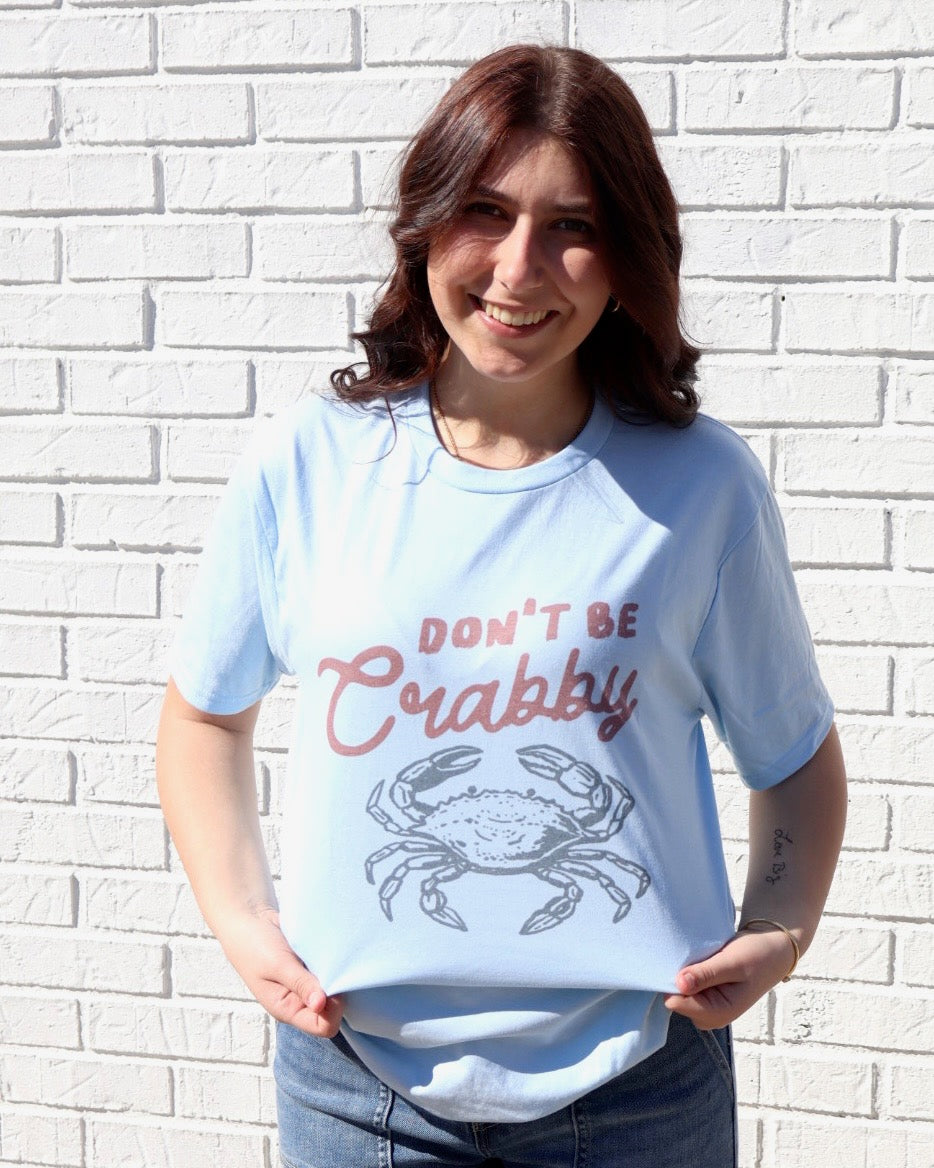 Don't Be Crabby Tee