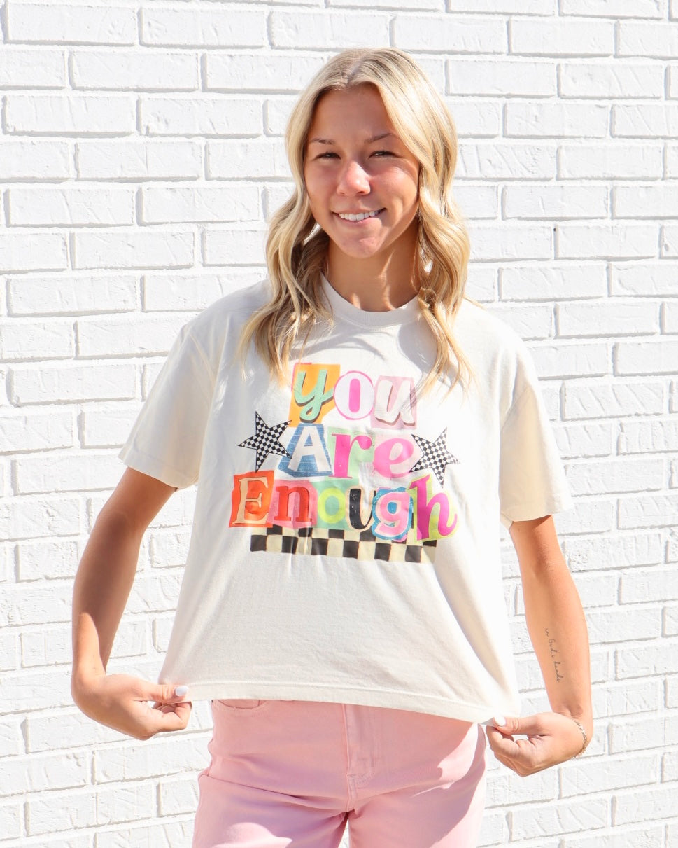 You Are Enough Cropped Tee